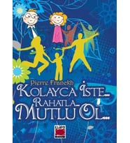 Kolayca İste Rahatla Mutlu Ol (Ciltli, Cep Boy)