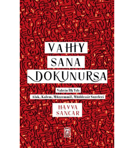 Vahiy Sana Dokunursa – Havva Sancar (Timaş)