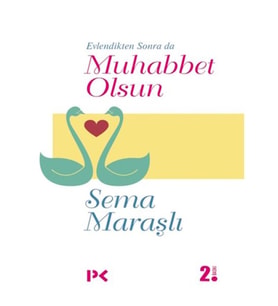 Evlendikten Sonra da Muhabbet Olsun