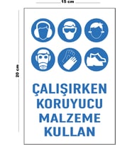 Metal Çalışırken Koruyucu Malzeme Kullan 15 Cm x 20 Cm Uyarı Levhası Yönlendirme Tabelası