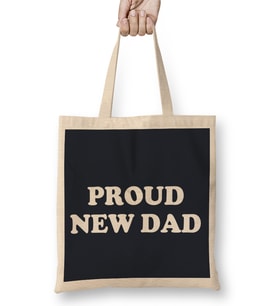 Fathers Day Proud New Dad Bez Çanta Uzun Saplı