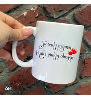 Size Özel Yeter ki İnsanın Kalbi Çirkin Olmasın  Seramik Baskılı Kupa Bardaklar