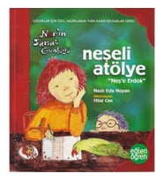 Narın Sanat Günlüğü 3 - Neşeli Atölye (Neşe Erdok)