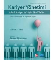 KARİYER YÖNETİMİ - İdeal Kariyeriniz için Yeni Yollar