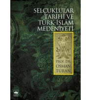 Selçuklular Tarihi Ve Türk İslam Medeniyeti