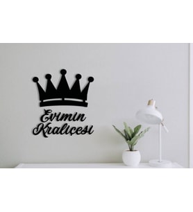 Evimin Kraliçesi-Duvar Yazısı