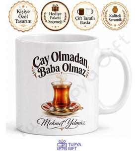 Çay Olmadan Baba Olmaz Yazılı Kupa Bardak Babalar Günü Hediyesi