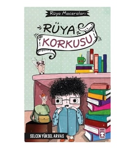 Rüya Korkusu - Rüya Maceraları