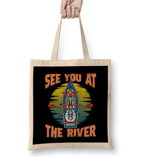 Cute & Funny See You At The River Rafting Bez Çanta Uzun Saplı