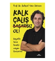 Kalk, Çalış, Başarısız Ol!