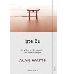 İşte Bu - Alan Watts
