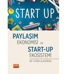 Paylaşım Ekonomisi ve Start-Up Ekosistemi