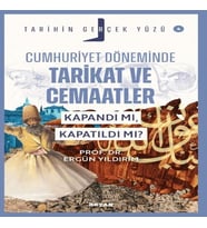 Tarihin Gerçek Yüzü - 4 Cumhuriyet Döneminde Tarikat ve Cemaatler