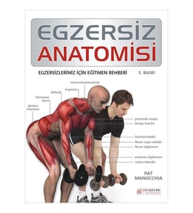 Egzersiz Anatomisi Egzersizleriniz İçin Eğitmen Rehberi