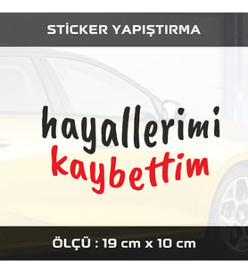 hayallerimi kaybettim etiket sticker - 2 adet çıkartma araba motosiklet kask atv tablet pc buzdolabı otomobil bilgisayar uyumlu