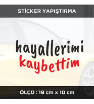 hayallerimi kaybettim etiket sticker - 2 adet çıkartma araba motosiklet kask atv tablet pc buzdolabı otomobil bilgisayar uyumlu