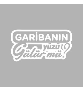 Garibanın Yüzü Gülür mü? Araba Sticker siyah 16x8 CM (Beyaz)