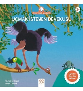 Anne Tavuk Anlatıyor - Uçmak İsteyen Devekuşu