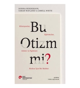 Bu Otizm mi? Klinisyenler