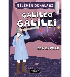 Bilimin Dehaları Galileo Galilei - Yediveren Çocuk