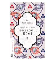 İznikli Büyük Bilge Eşrefoğlu Rumi Ali Cançelik