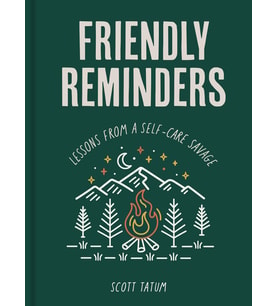 Friendly Reminders: Lessons From A Self-Care Savage (Krem)