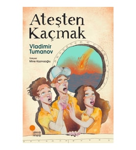 Ateşten Kaçmak - Vladimir Tumanov - Günışığı Kitaplığı