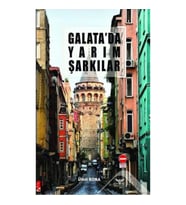 Galata'da Yarım Şarkılar