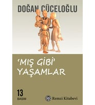 Mış Gibi Yaşamlar