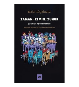 Zaman / Zemin / Zuhur