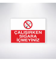 Çalışırken Sigara İçmeyiniz