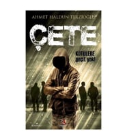 Çete-Kötülere Geçit Yok - Ahmet Haldun Terzioğlu