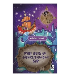 Piri Reis ve Göbeklitepe'deki Sır