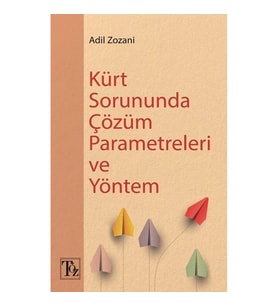 Kürt Sorununda Çözüm  Parametreleri Ve Yöntem