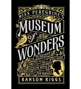 Miss Peregrine'S Museum Of Wonders: An Indispensable Guide To The Dangers And Delights Of The Peculi (Krem)