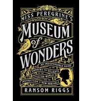 Miss Peregrine'S Museum Of Wonders: An Indispensable Guide To The Dangers And Delights Of The Peculi (Krem)