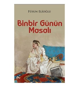 Binbir Günün Masalı / Perseus Yayınevi / Füsun Elioğlu