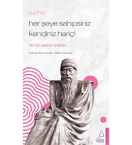 Osho - Her Şeye Sahipsiniz Kendiniz Hariç!