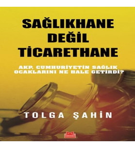 Sağlıkhane Değil Ticarethane