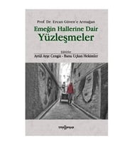 Emeğin Hallerine Dair Yüzleşmeler