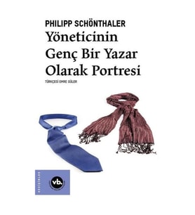 Yöneticinin Genç Bir Yazar Olarak Portresi