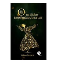 O’na Giden Derdimi Seviyorum