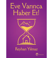 Eve Varınca Haber Et/Reyhan Yılmaz/Eftalya