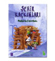 Şehir Kaçkınları - Makarna Fabrikası