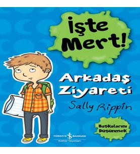 İşte Mert! - Arkadaş Ziyareti - Başkalarını Düşünmek