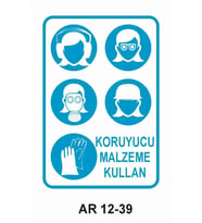 KORUYUCU MALZEME KULLAN KADIN FİGÜRLÜ İŞ GÜVENLİĞİ UYARI LEVHASI 1 ADET PVC 21 X 29CM
