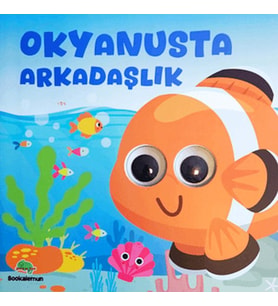Okyanusta Arkadaşlık – Oynar Gözlü