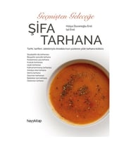 Geçmişten Geleceğe Şifa Tarhana