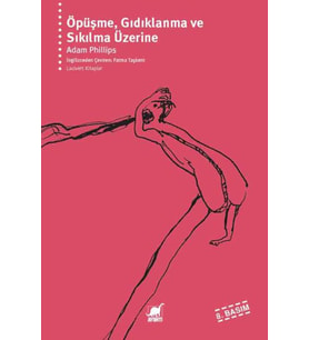 Öpüşme, Gıdıklanma ve Sıkılma Üzerine
