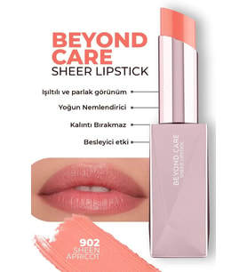 Beyond Care Sheer Lipstick 902 - Sheen Apricot - Yoğun Nemledirici Besleyici Etki - Parlak Ruj